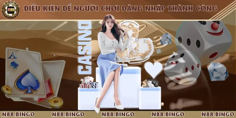 Điều kiện cần để quá trình truy cập vào tài khoản cá cược diễn ra suôn sẻ 